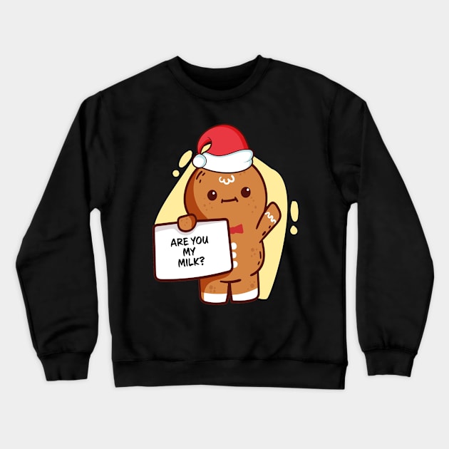 Gingerbread Matching Group Are You My Milk Crewneck Sweatshirt by Wear Apparel